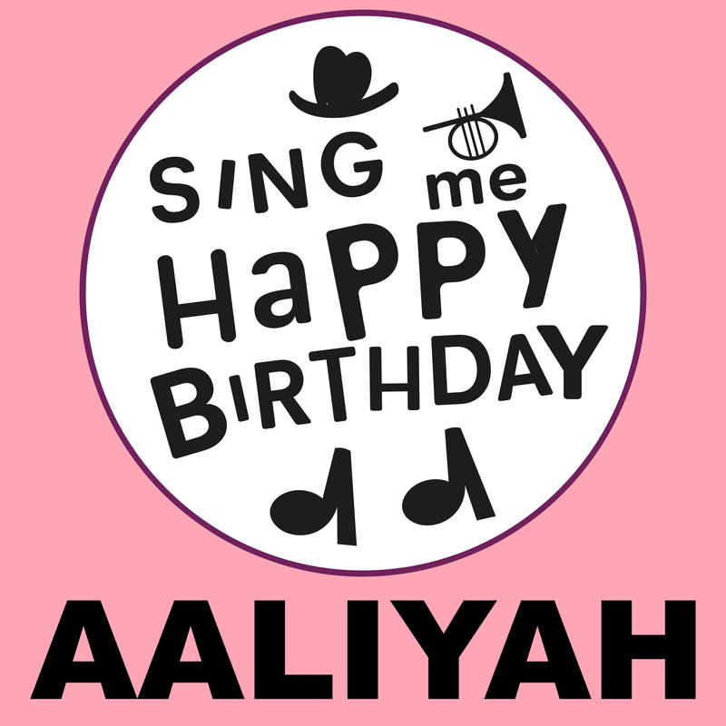 Sing Me Happy Birthday Aaliyah - Album Cover