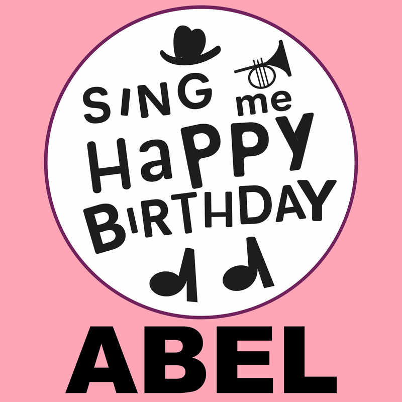 Sing Me Happy Birthday Abel - Album Cover