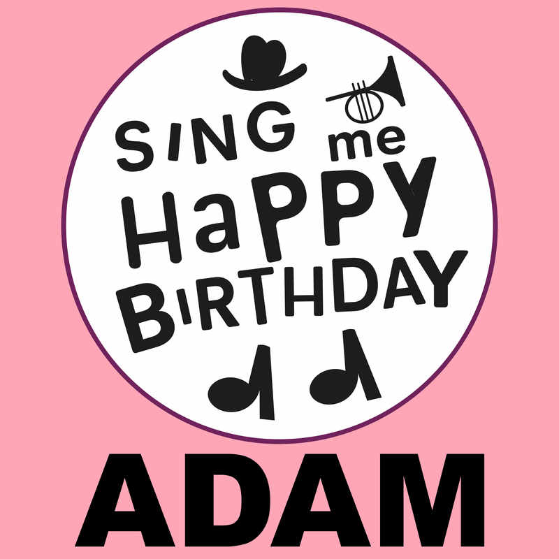 Sing Me Happy Birthday Adam - Album Cover