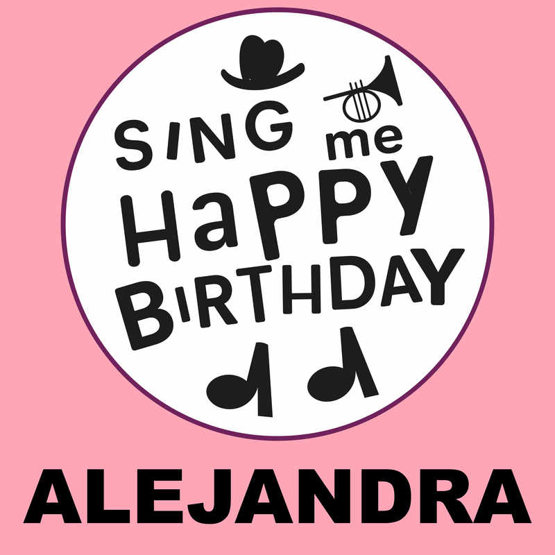 Sing Me Happy Birthday Alejandra - Album Cover