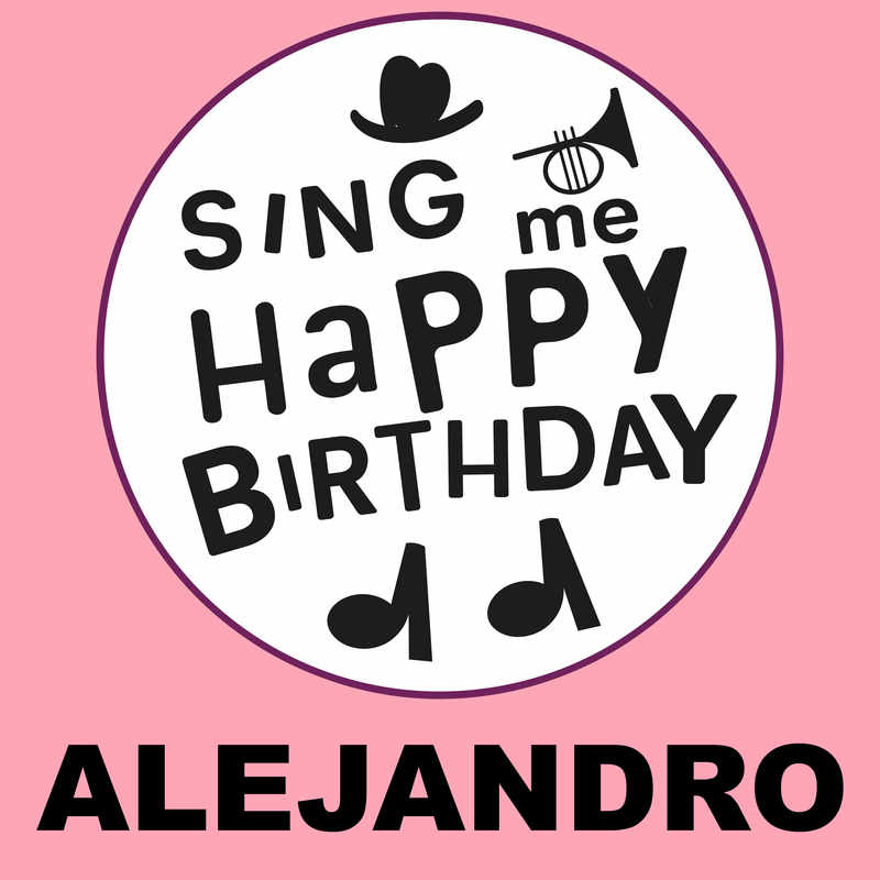 Sing Me Happy Birthday Alejandro - Album Cover