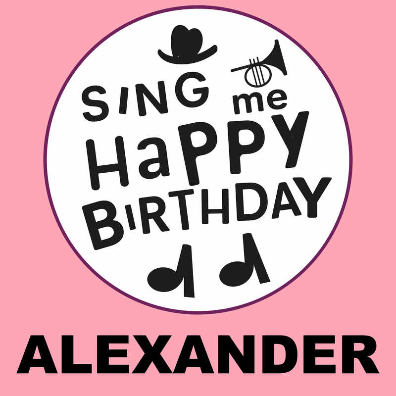 Sing Me Happy Birthday Alexander - Album Cover