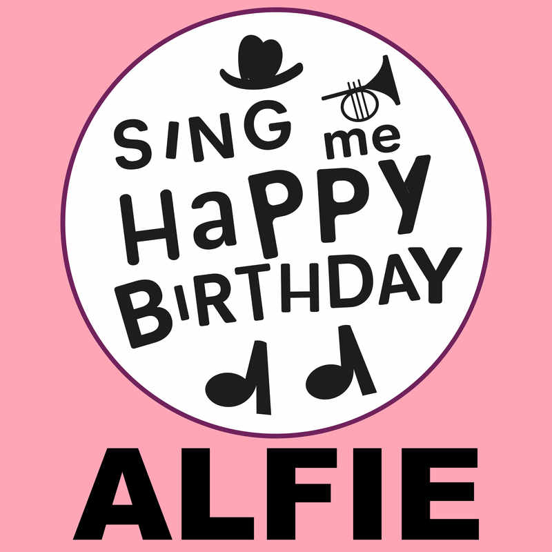 Sing Me Happy Birthday Alfie - Album Cover