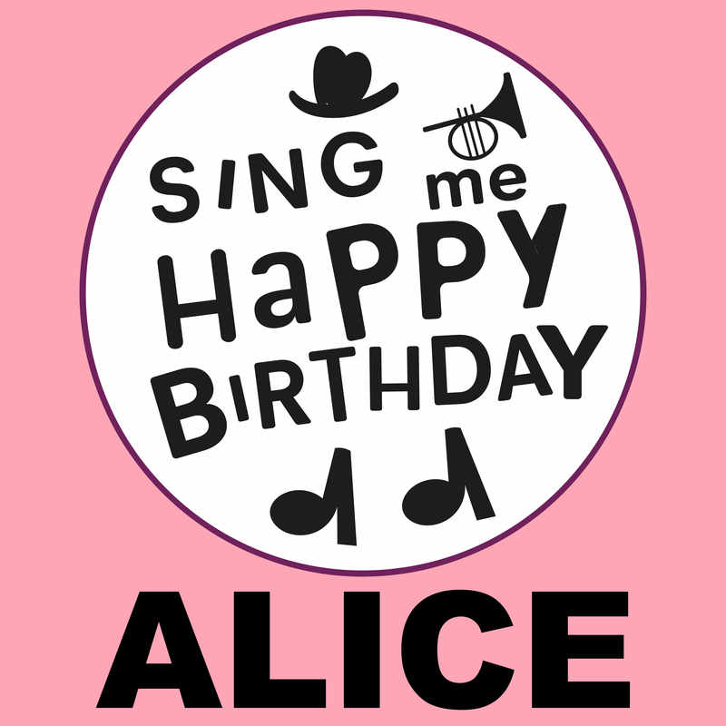 Sing Me Happy Birthday Alice - Album Cover