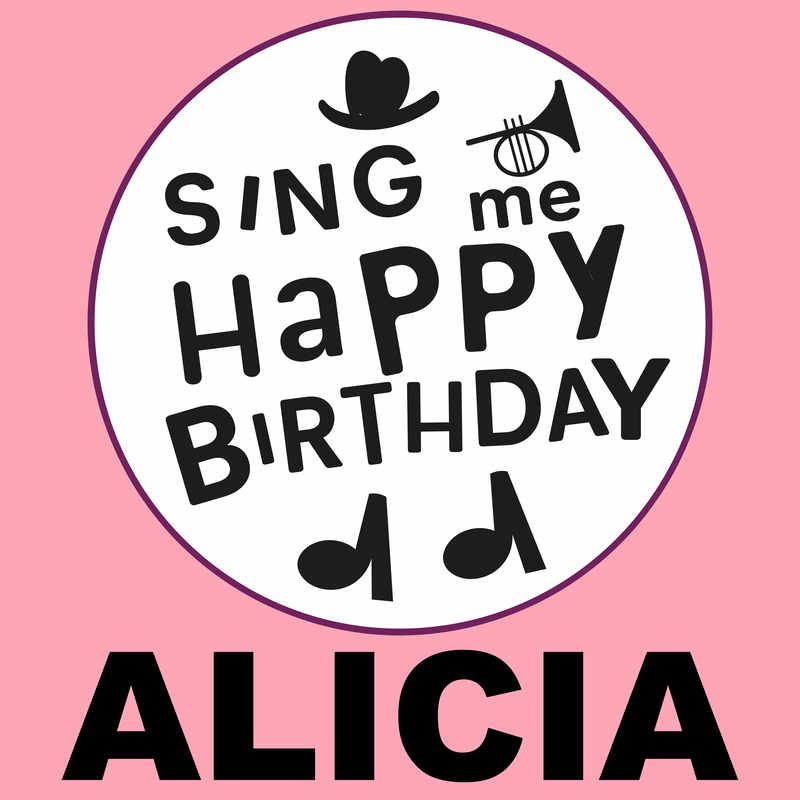 Sing Me Happy Birthday Alicia - Album Cover