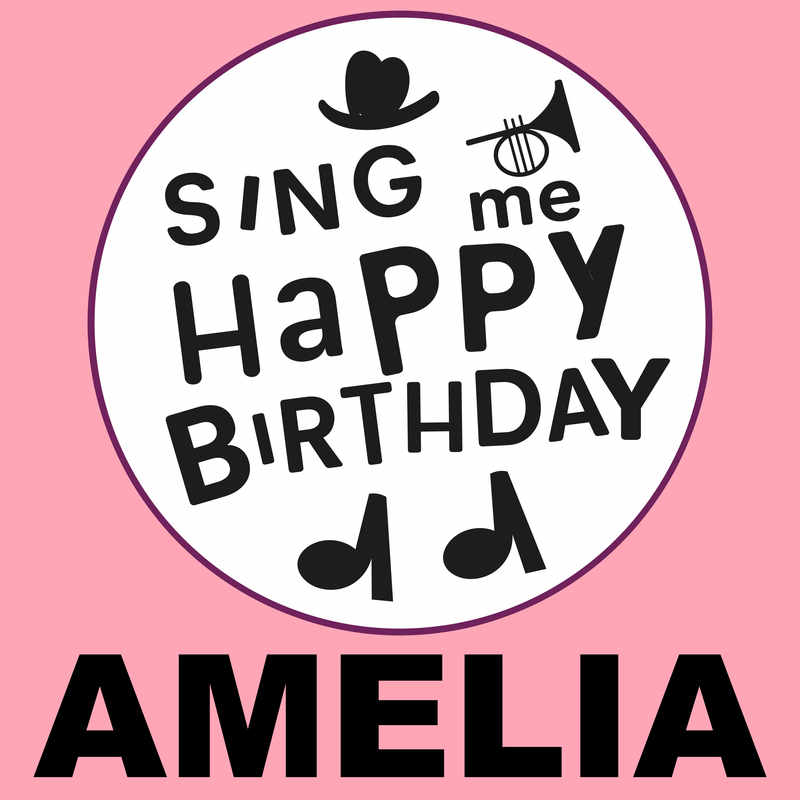 Sing Me Happy Birthday Amelia - Album Cover
