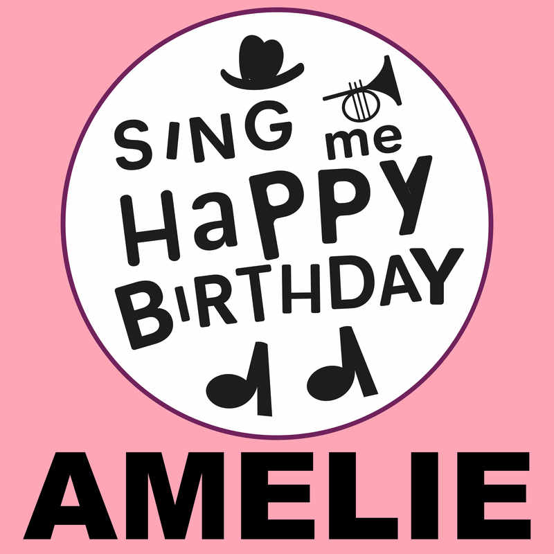Sing Me Happy Birthday Amelie - Album Cover