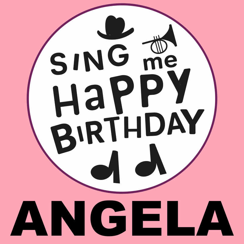 Sing Me Happy Birthday Angela - Album Cover