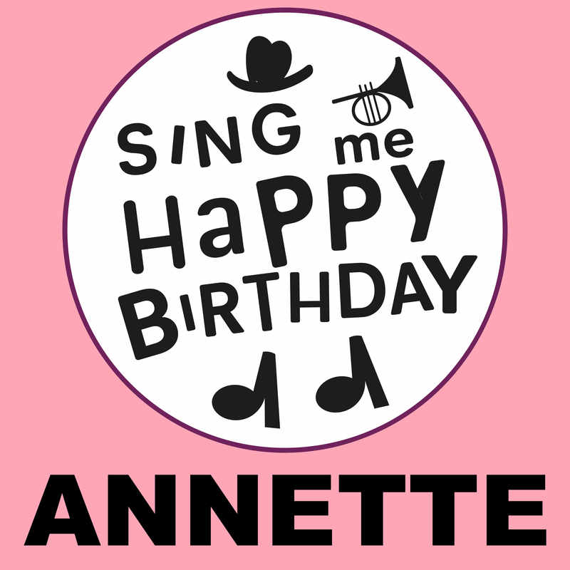 Sing Me Happy Birthday Annette - Album Cover