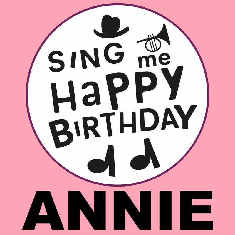 Sing Me Happy Birthday Annie - Album Cover