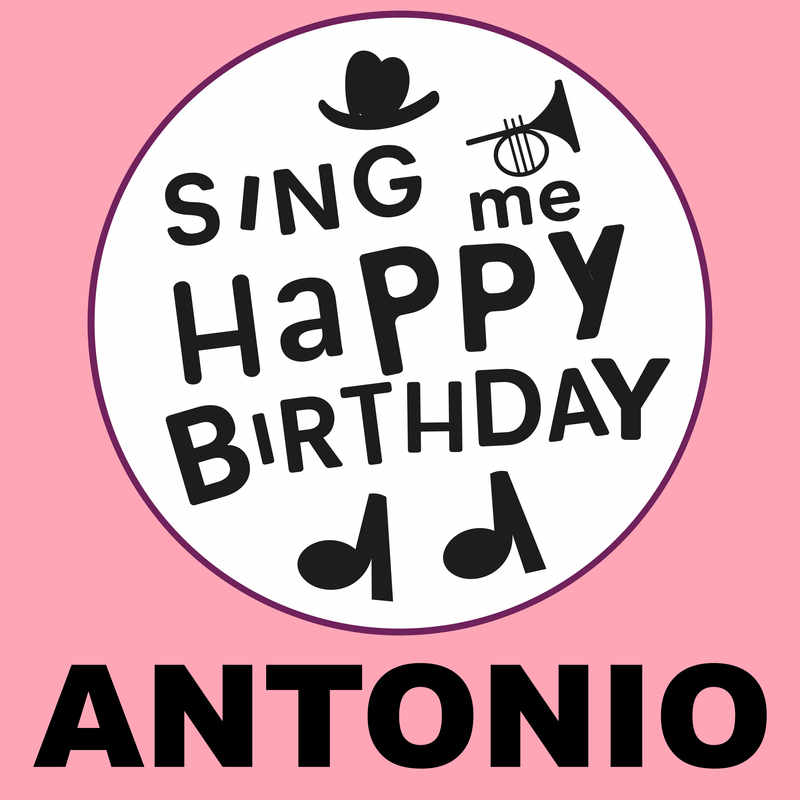 Sing Me Happy Birthday Antonio - Album Cover