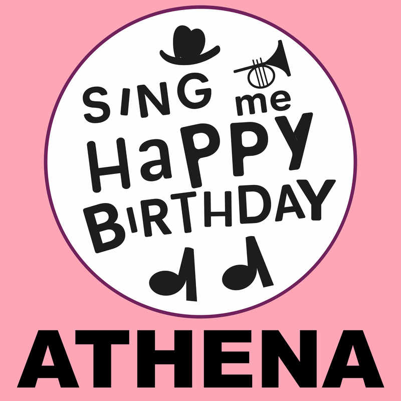 Sing Me Happy Birthday Athena - Album Cover