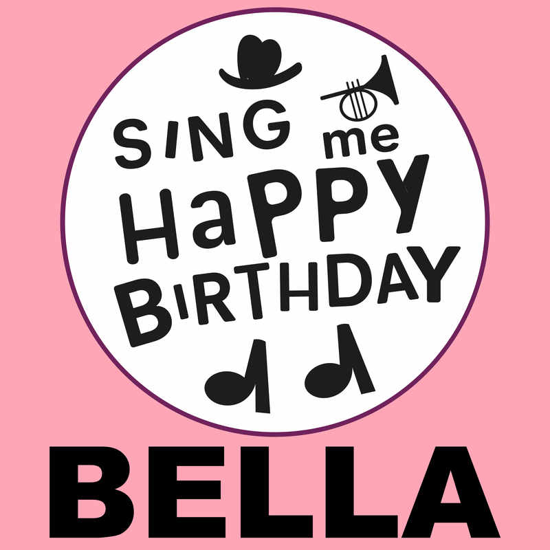 Sing Me Happy Birthday Bella - Album Cover