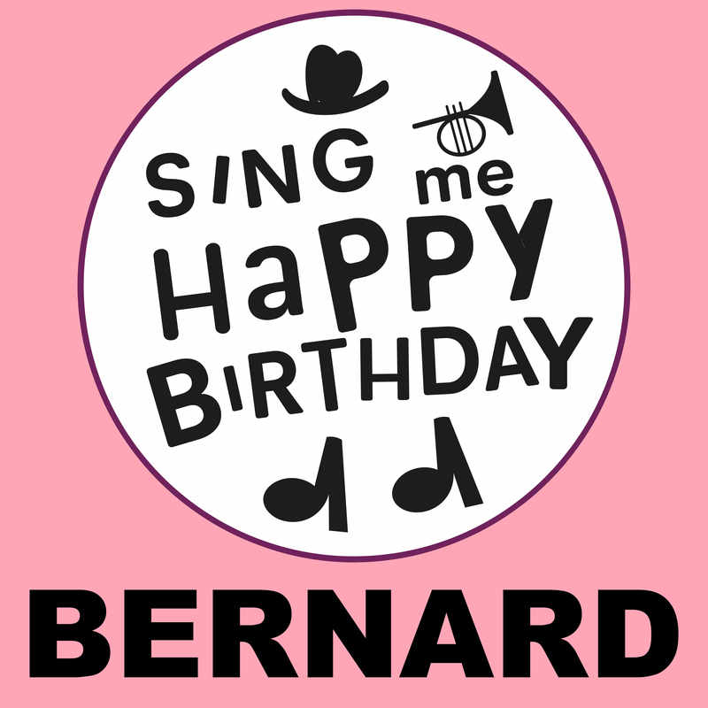 Sing Me Happy Birthday Bernard - Album Cover
