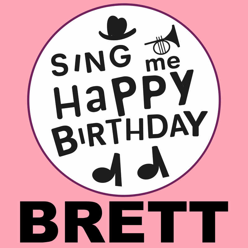 Sing Me Happy Birthday Brett - Album Cover
