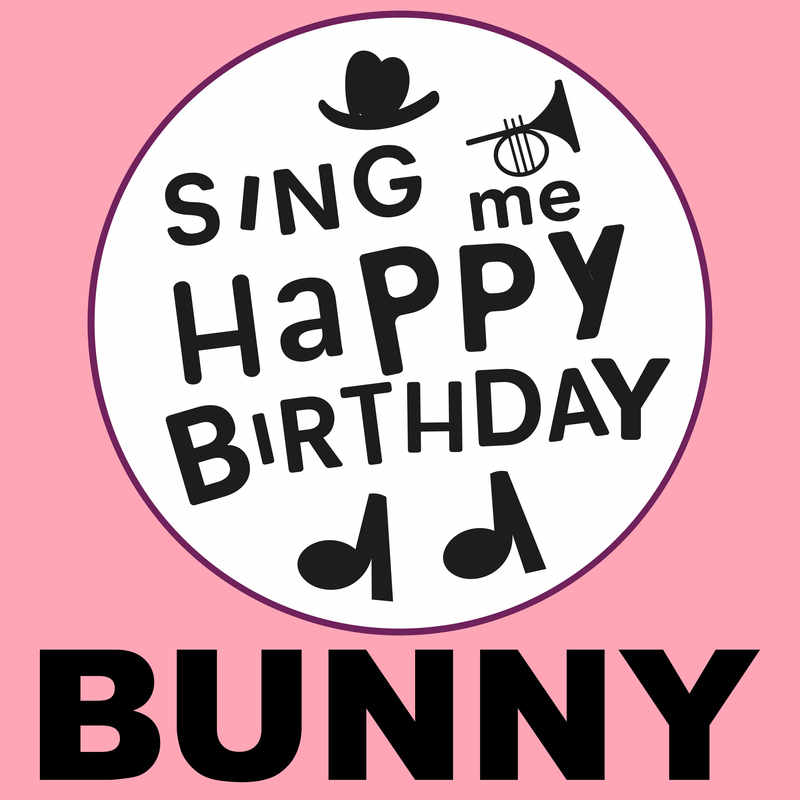 Sing Me Happy Birthday Bunny - Album Cover