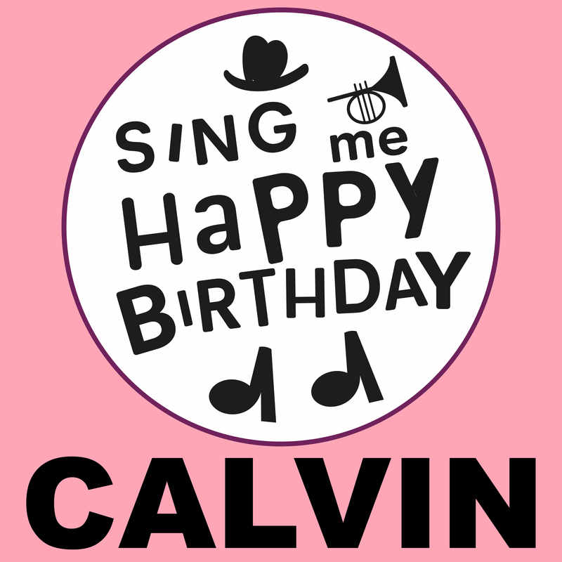 Sing Me Happy Birthday Calvin - Album Cover