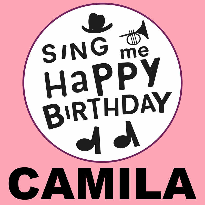 Sing Me Happy Birthday Camila - Album Cover