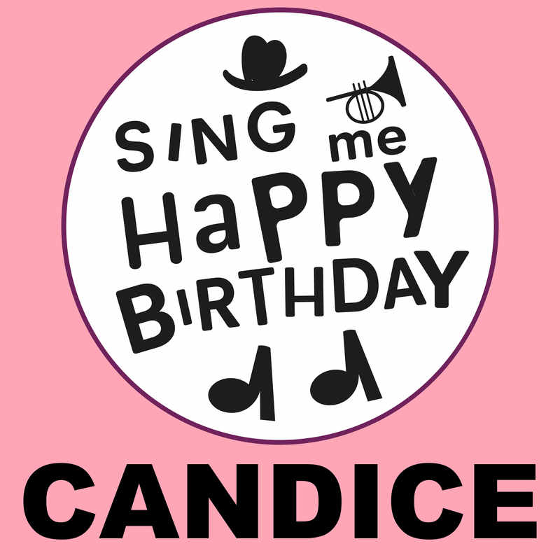 Sing Me Happy Birthday Candice - Album Cover