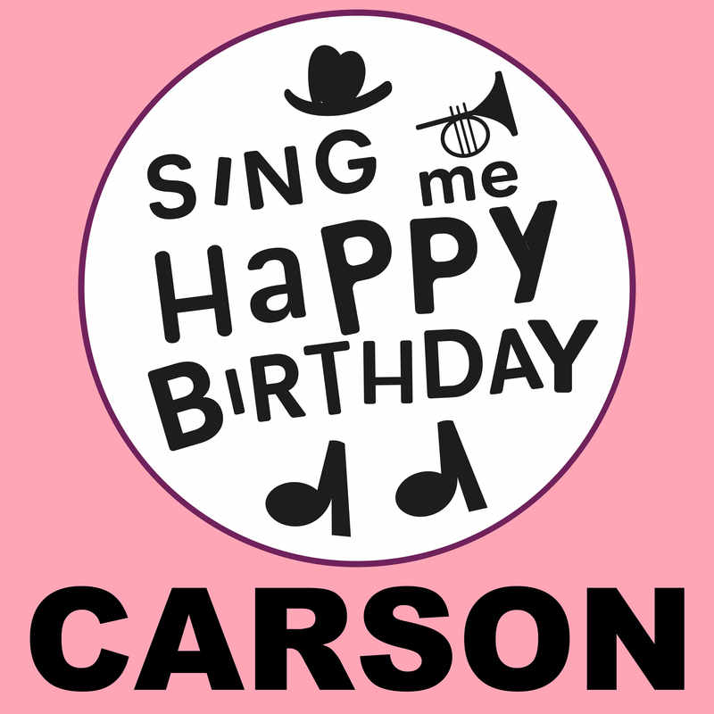 Sing Me Happy Birthday Carson - Album Cover