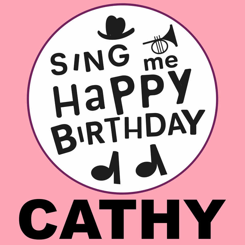 Sing Me Happy Birthday Cathy - Album Cover