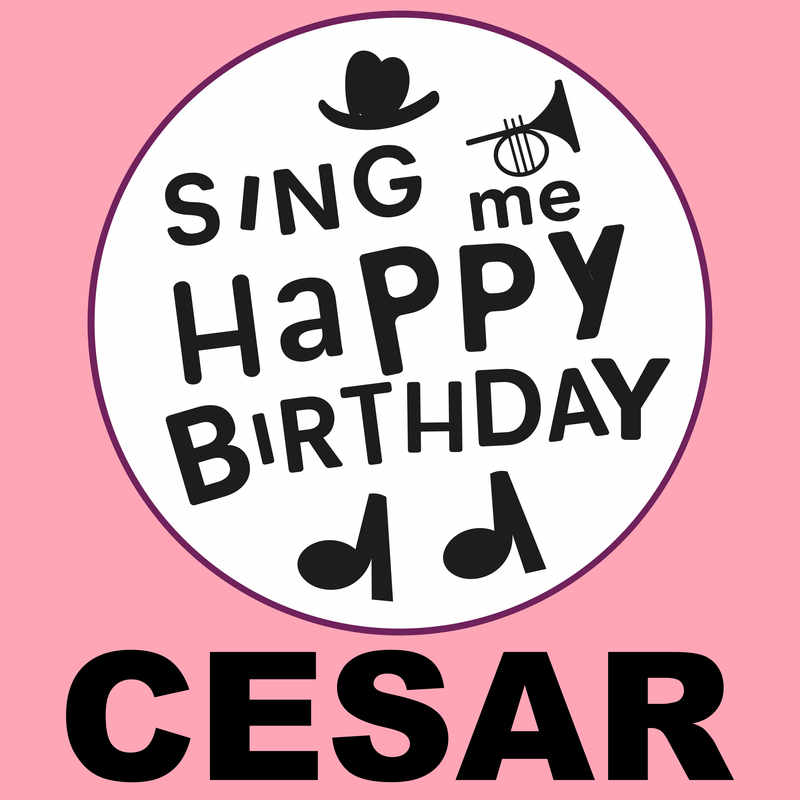 Sing Me Happy Birthday Cesar - Album Cover
