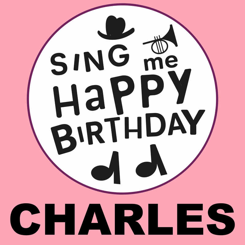 Sing Me Happy Birthday Charles - Album Cover