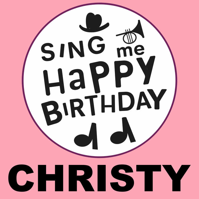 Sing Me Happy Birthday Christy - Album Cover
