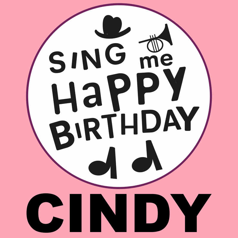 Sing Me Happy Birthday Cindy - Album Cover