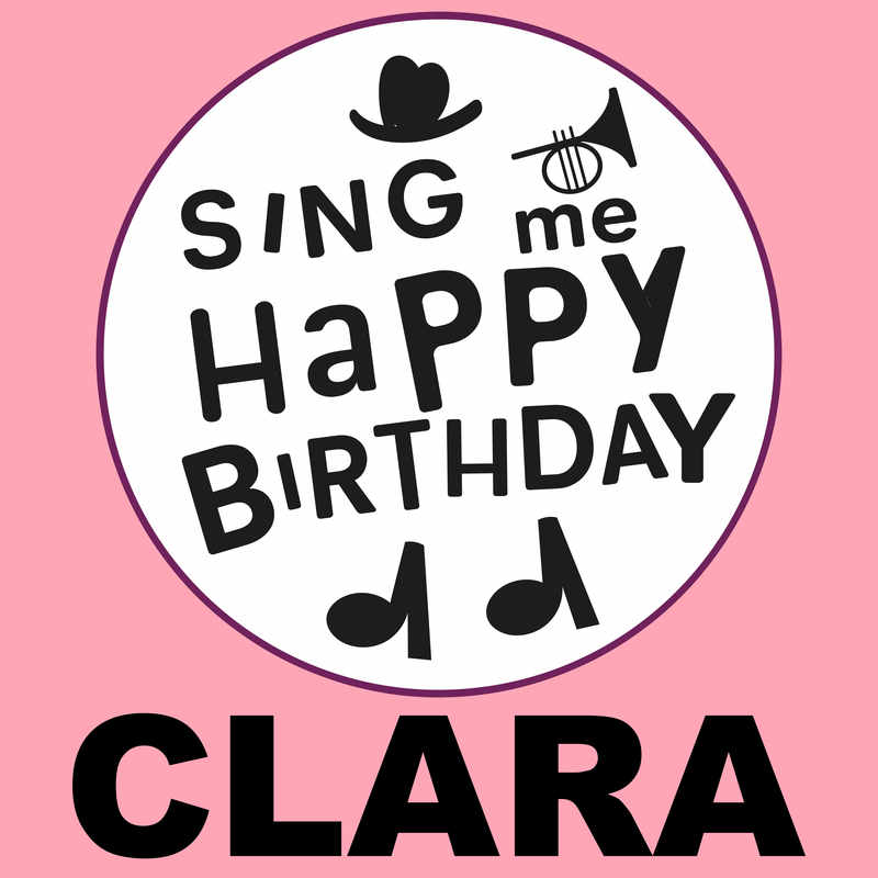 Sing Me Happy Birthday Clara - Album Cover