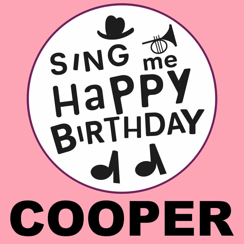 Sing Me Happy Birthday Cooper - Album Cover