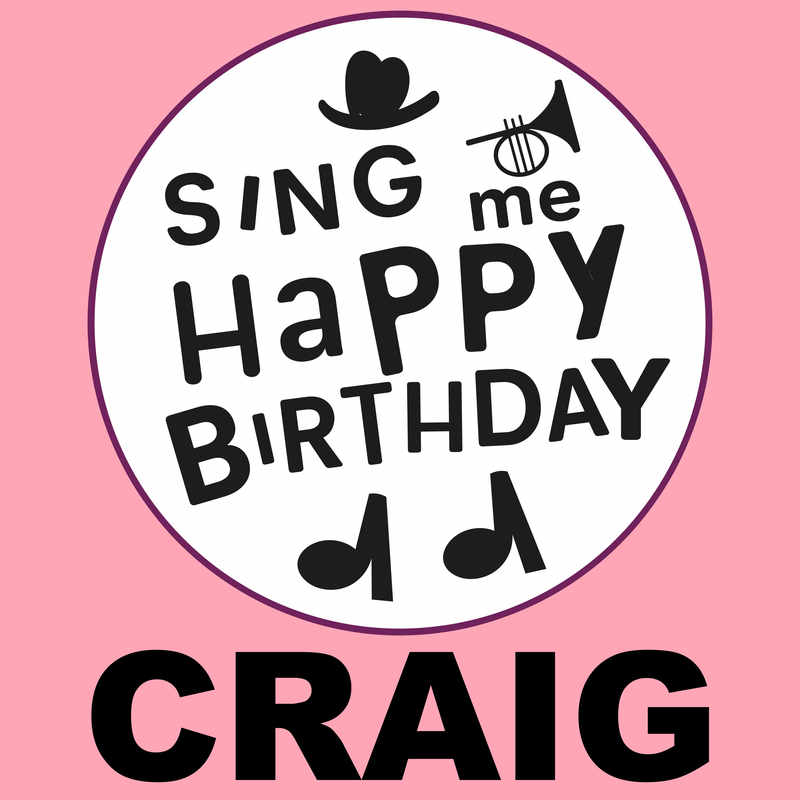 Sing Me Happy Birthday Craig - Album Cover