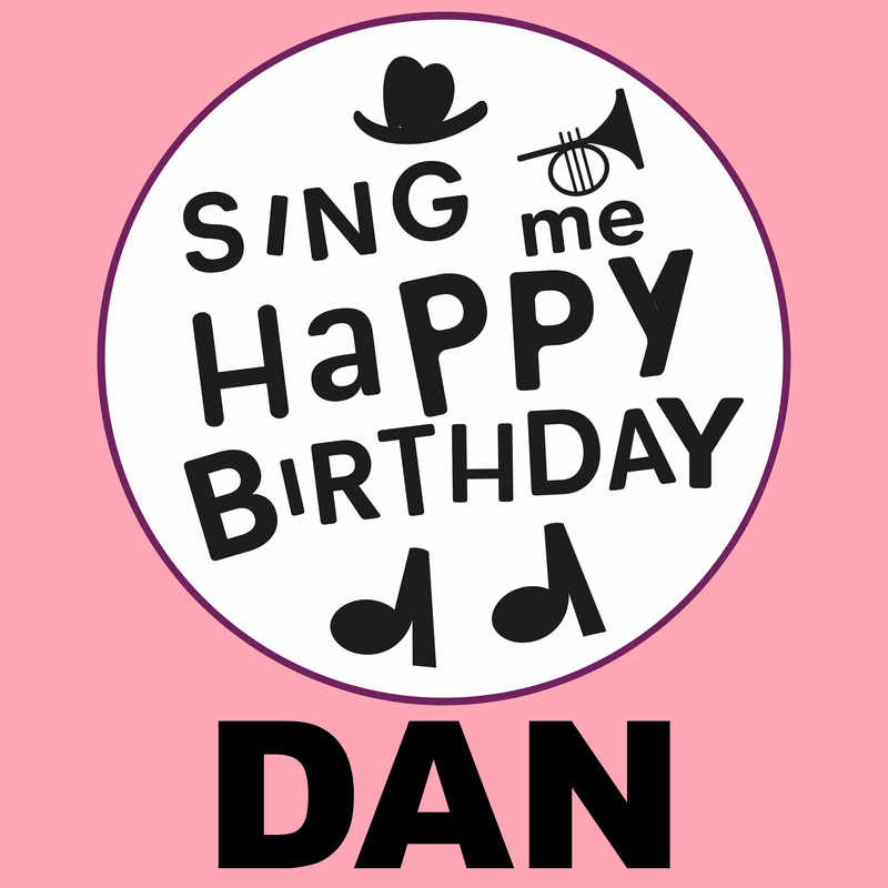 Sing Me Happy Birthday Dan - Album Cover