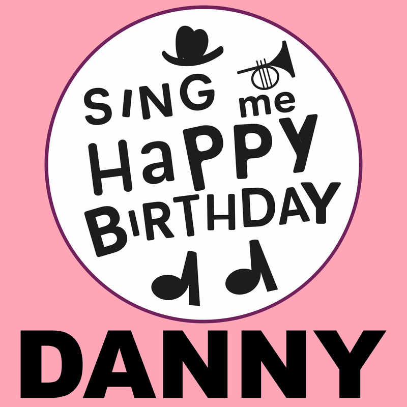 Sing Me Happy Birthday Danny - Album Cover