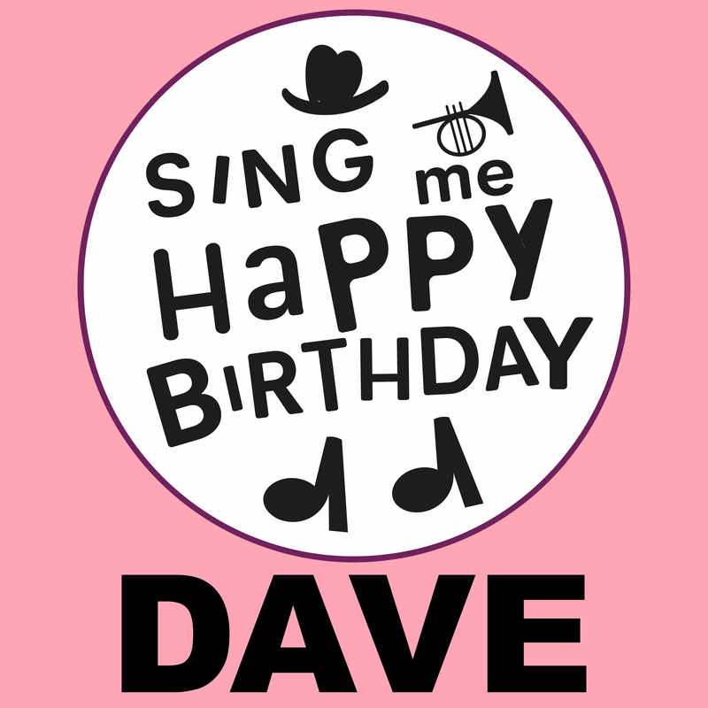 Sing Me Happy Birthday Dave - Album Cover