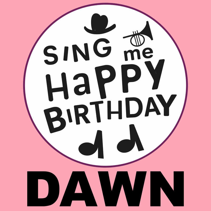 Sing Me Happy Birthday Dawn - Album Cover
