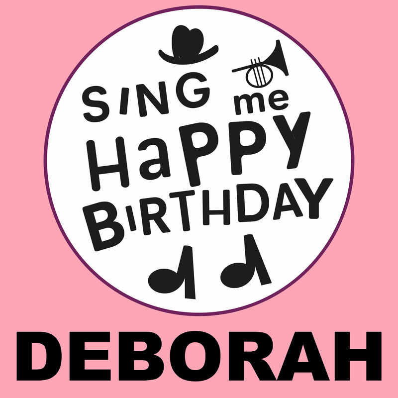 Sing Me Happy Birthday Deborah - Album Cover