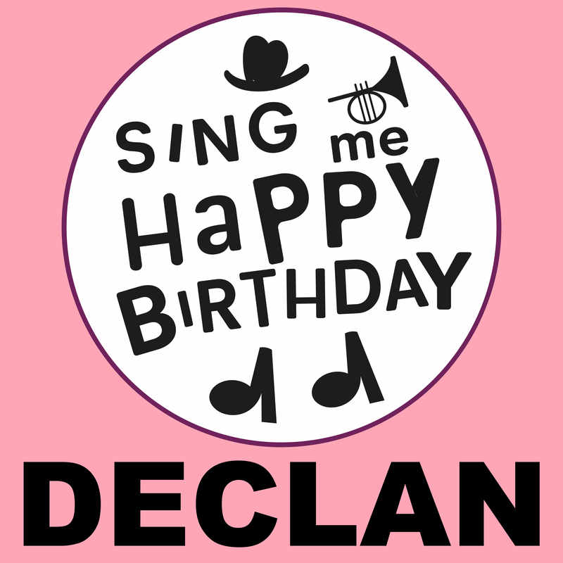 Sing Me Happy Birthday Declan - Album Cover