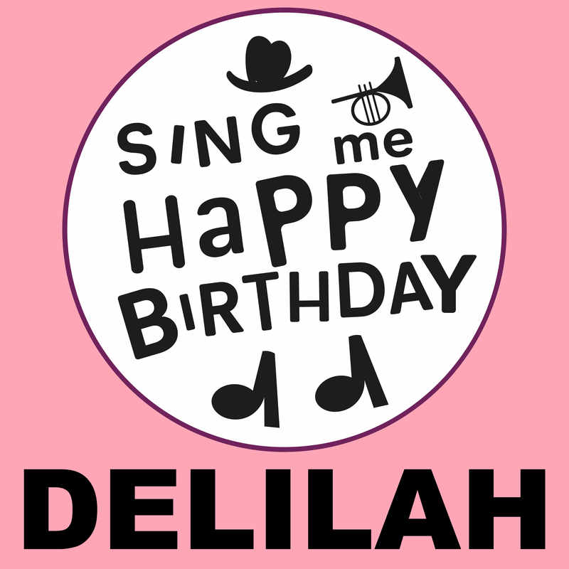 Sing Me Happy Birthday Delilah - Album Cover