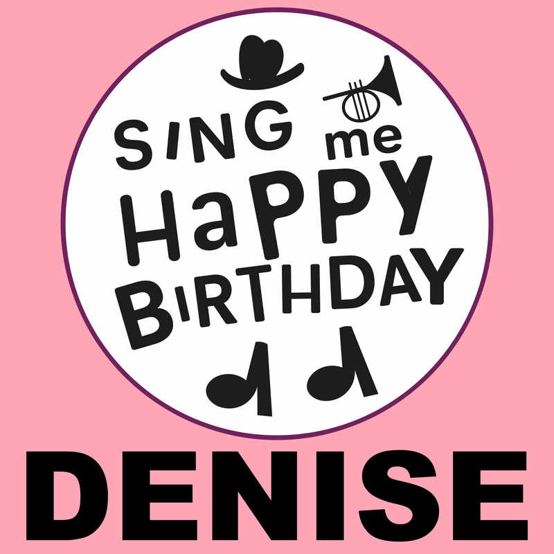 Sing Me Happy Birthday Denise - Album Cover