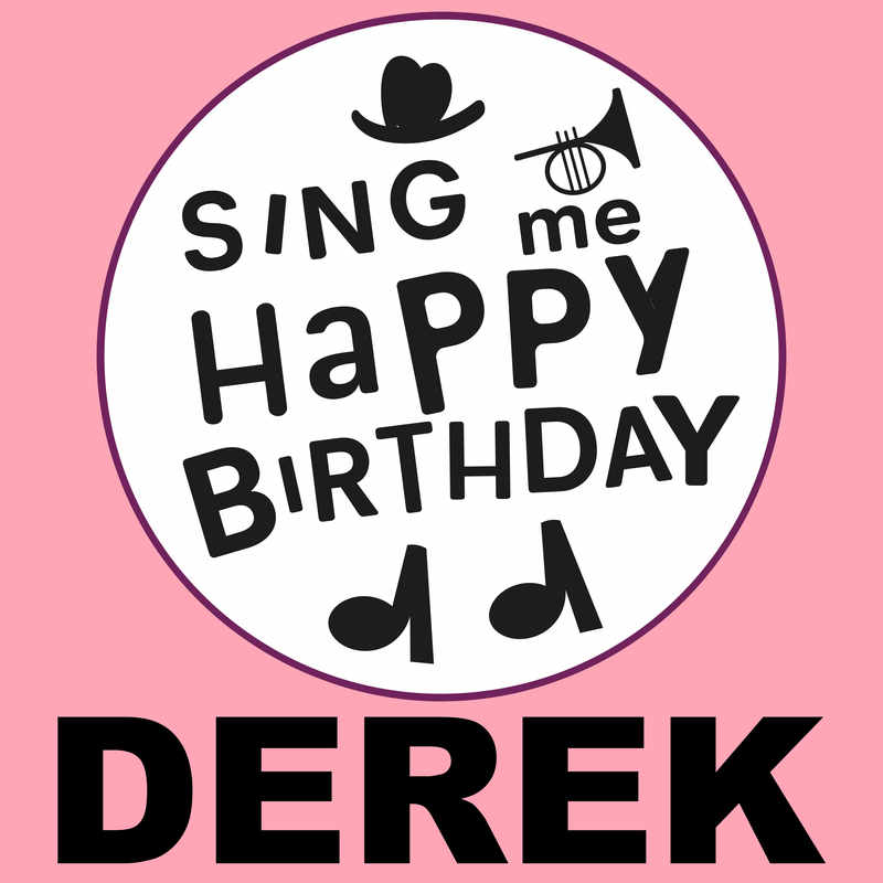 Sing Me Happy Birthday Derek - Album Cover