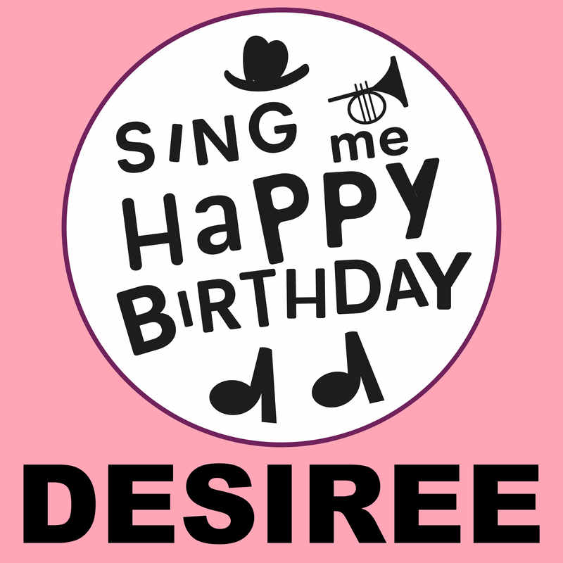 Sing Me Happy Birthday Desiree - Album Cover