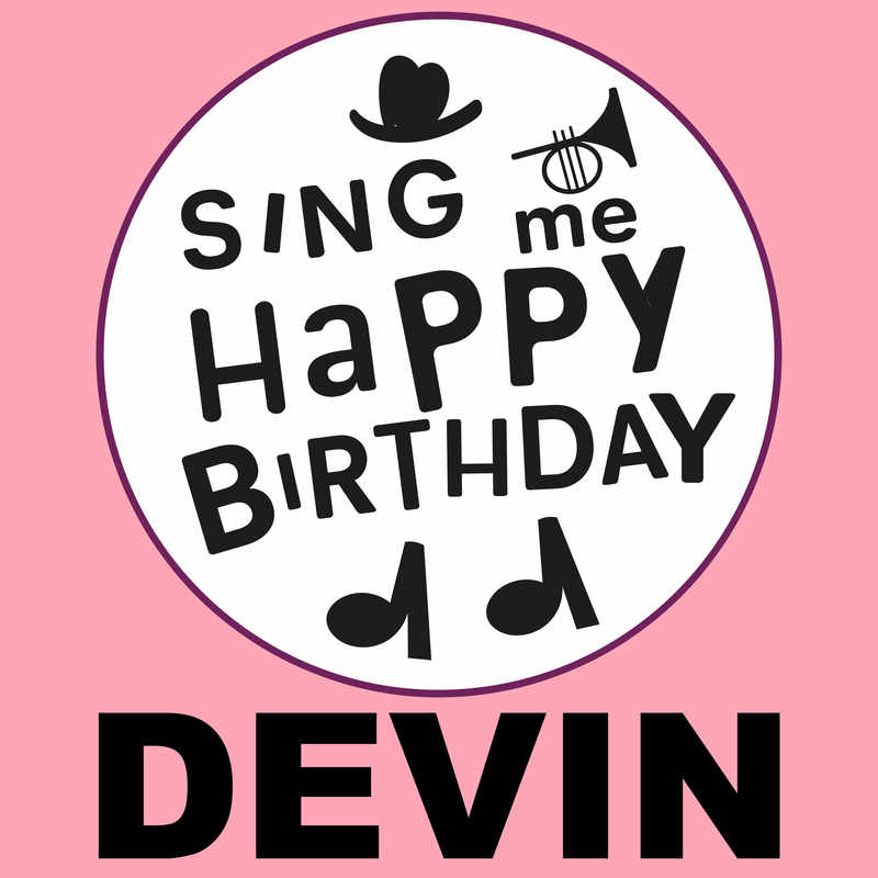 Sing Me Happy Birthday Devin - Album Cover