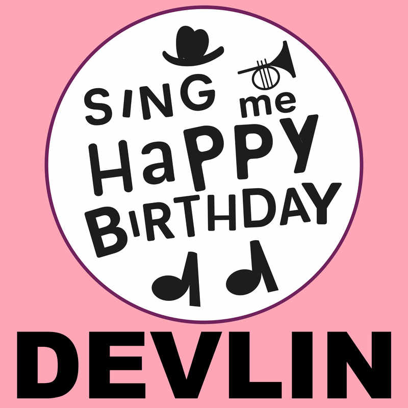 Sing Me Happy Birthday Devlin - Album Cover