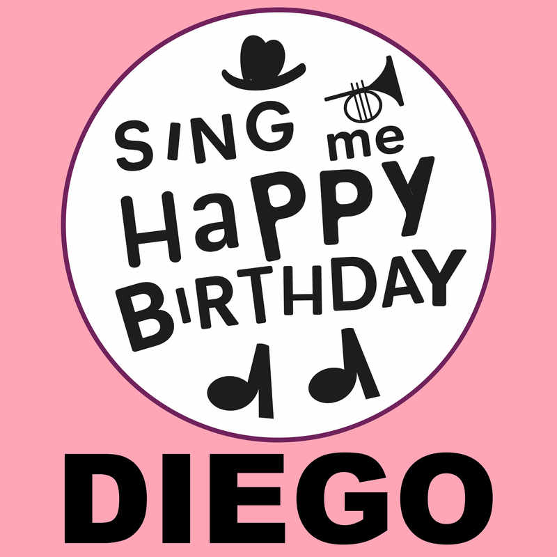 Sing Me Happy Birthday Diego - Album Cover