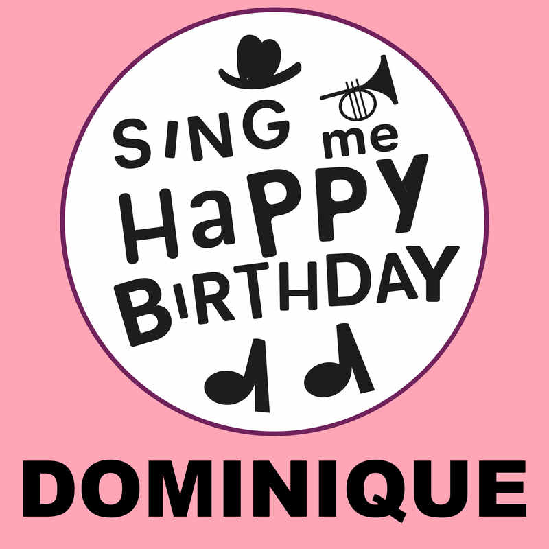 Sing Me Happy Birthday Dominique - Album Cover