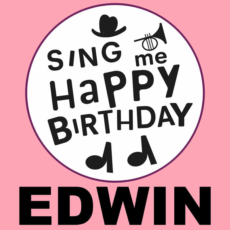 Sing Me Happy Birthday Edwin - Album Cover