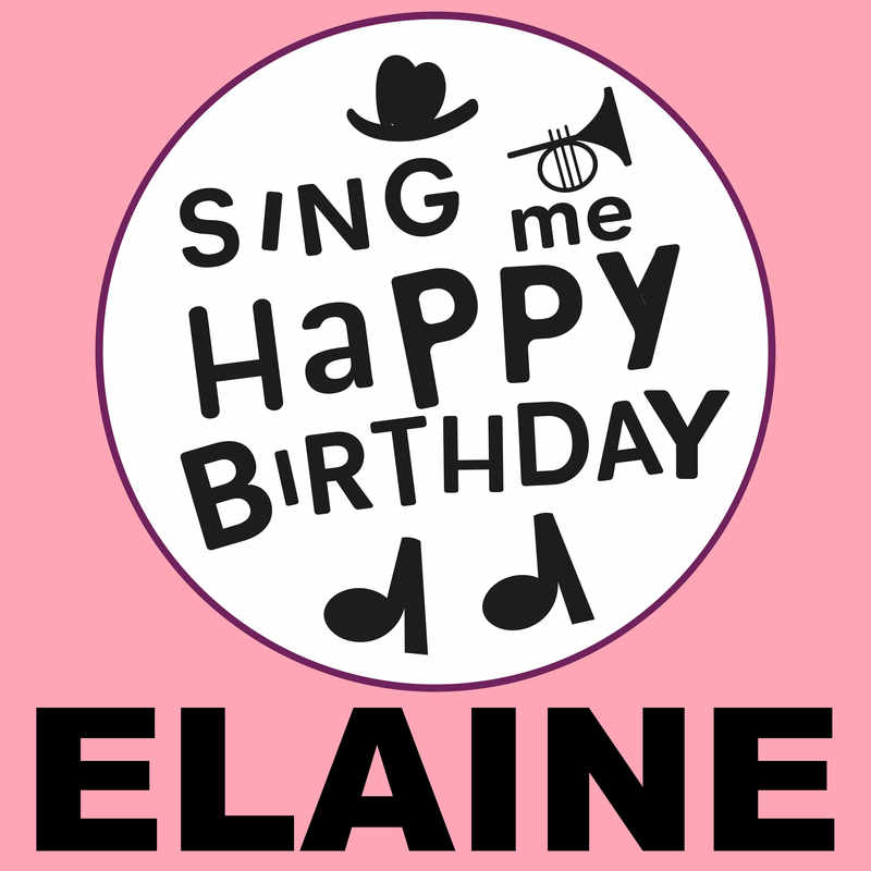 Sing Me Happy Birthday Elaine - Album Cover