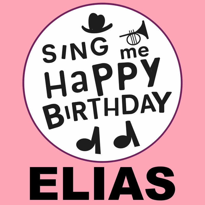 Sing Me Happy Birthday Elias - Album Cover