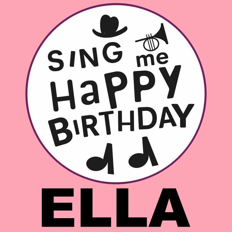 Sing Me Happy Birthday Ella - Album Cover